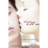 Kiss Me Kill Me