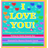 I LOVE YOU! A Children's Book About Unconditional Love