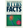 Myths and Facts: A Guide to the Arab-Israeli Conflict