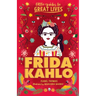 Little Guides to Great Lives: Frida Kahlo