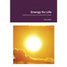 Reminiscences: Energy for Life: Reminiscences of a colourful career