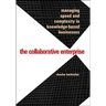 Collaborative Enterprise: Managing Speed and Complexity in Knowledge-Based Businesses