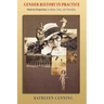 Gender History in Practice: Historical Perspectives on Bodies, Class, and Citizenship