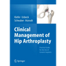 Clinical Management of Hip Arthroplasty: Practical Guide for the Use of Ceramic Implants