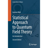 Statistical Approach to Quantum Field Theory: An Introduction
