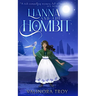 Lianna and the Hombit: A heart-warming story of the healing power of friendship