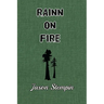 Rainn on Fire: An Enchanted Wood Novel