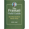 The Frassati Field Guide: An 8-Day Ascent to Heroic Virtue with Blessed Pier Giorgio Frassati