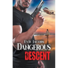 Dangerous Descent