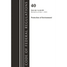 Code of Federal Regulations, Title 40 Protection of the Environment 60.1-60.499, Revised as of July 1, 2023