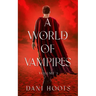 A World of Vampires Volume 1