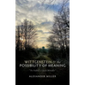 Wittgenstein and the Possibility of Meaning: To Follow a Rule Blindly