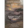 Amphibian men: Inversion theory of Anthropogenesis