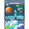 Maths Tales: To the Maths Galaxy ... (Mathematics Basic)