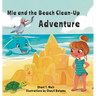 Mia and the Beach Clean-Up Adventure