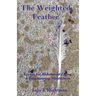 The Weighted Feather Vol. 2: Essays for Alchemical Living & Empowering Mindfulness