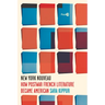New York Nouveau: How Postwar French Literature Became American