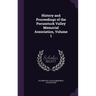 History and Proceedings of the Pocumtuck Valley Memorial Association, Volume 1