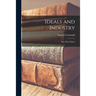 Ideals and Industry; War-time Papers