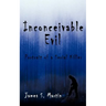 Inconceivable Evil: Portrait of a Serial Killer