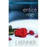 Entice Me