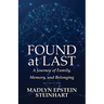 Found at Last: A Journey of Family, Memory, and Belonging