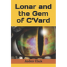 Lonar and the Gem of C'Vard