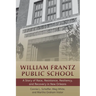 William Frantz Public School: A Story of Race, Resistance, Resiliency, and Recovery in New Orleans