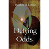Defying Odds