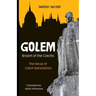 Golem The Broom of the Czechs: The Decay of Czech Nationalism