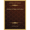 Christisis Or Higher Soul Culture