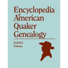 Index to Encyclopedia to American Quaker Genealogy [prepared by Martha Reamy]