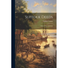 Suffolk Deeds: Liber -I-Xiv [1629-87]