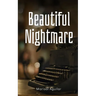 Beautiful Nightmare