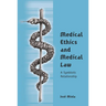 Medical Ethics and Medical Law: A Symbiotic Relationship