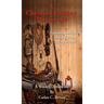 A Christian Cowboy Perspective: Explaining God's Word Through Everyday Life Experiences