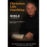 Christian Life Coaching Bible: Second Edition