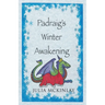 Padraig's Winter Awakening