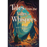 Tales From the Valley of Whispers