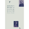 Kipling's Myths of Love and Death