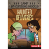 Haunted Deliveries