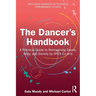 The Dancer's Handbook: A Practical Guide to Reimagining Dance, Body, and Society by OFEN Co-Arts