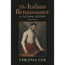The Italian Renaissance: A Cultural History