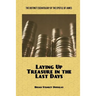 Laying Up Treasure in the Last Days: The Distinct Eschatology of the Epistle of James