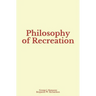 Philosophy of Recreation