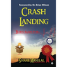Crash Landing: Born again for?