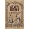 Not White Enough: How Victorian Racism Contributed to the Destruction of a Photographic Genius