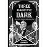 Three Against the Dark: Collected Dr. Venn Occult Detective Mysteries
