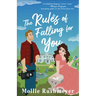The Rules of Falling for You