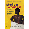 Stolen Women: Reclaiming Our Sexuality, Taking Back Our Lives
